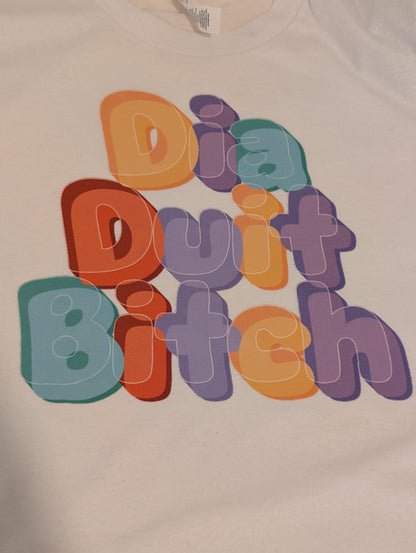 Dia Duit (multi colour) T-Shirt
