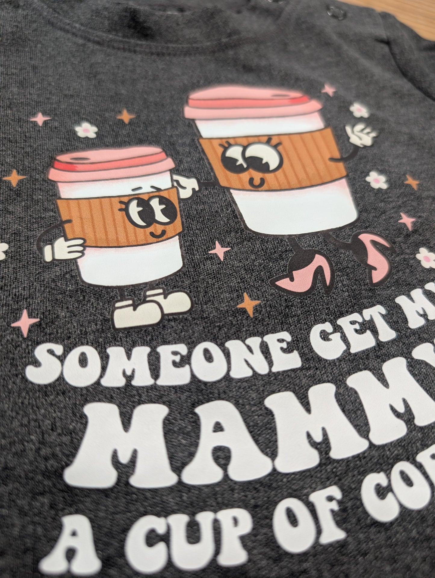 Baby Get my Mammy coffee T-Shirt
