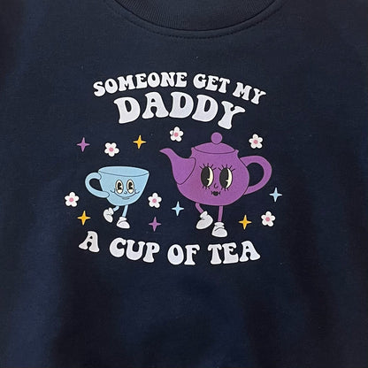 Get My Daddy Tea Sweater